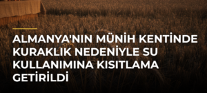Almanya’nın Münih Kentinde Kuraklık Nedeniyle Su Kullanımına Kısıtlama Getirildi