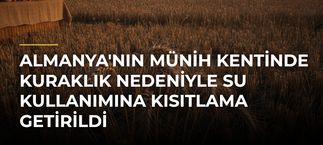 Almanya'nın Münih Kentinde Kuraklık Nedeniyle Su Kullanımına Kısıtlama Getirildi - Mirat Haber