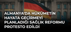 Almanya’da Hükümetin Hayata Geçirmeyi Planladığı Sağlık Reformu Protesto Edildi