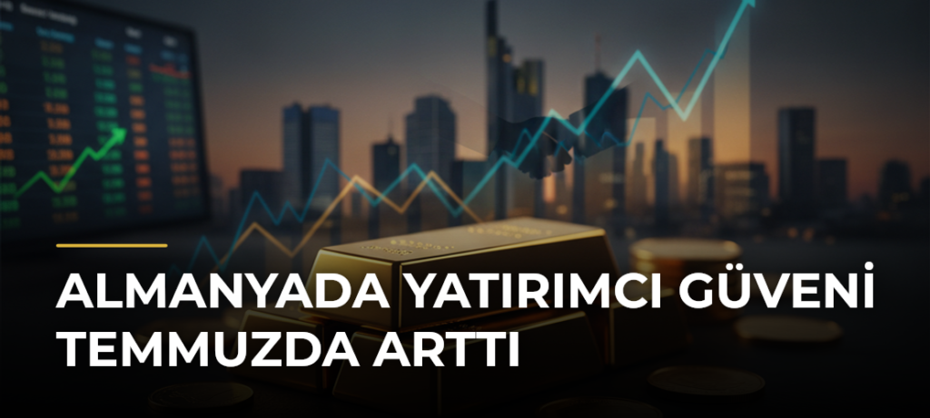 Almanyada Yatırımcı Güveni Temmuzda Arttı
