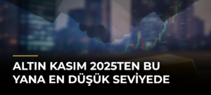 Altın Kasım 2025ten Bu Yana En Düşük Seviyede