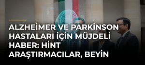 Alzheimer ve Parkinson hastaları için müjdeli haber: Hint araştırmacılar, beyin kökünün 3 boyutlu en detaylı atlasını oluşturdu