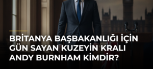Britanya Başbakanlığı İçin Gün Sayan Kuzeyin Kralı Andy Burnham Kimdir?