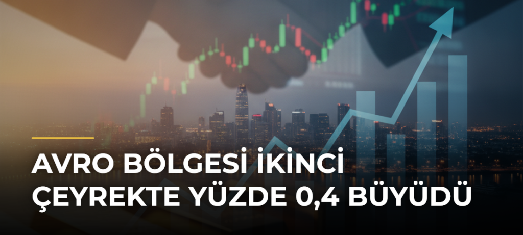 Avro Bölgesi ikinci çeyrekte yüzde 0,4 büyüdü