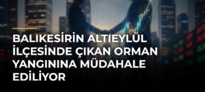 Balıkesirin Altıeylül ilçesinde çıkan orman yangınına müdahale ediliyor