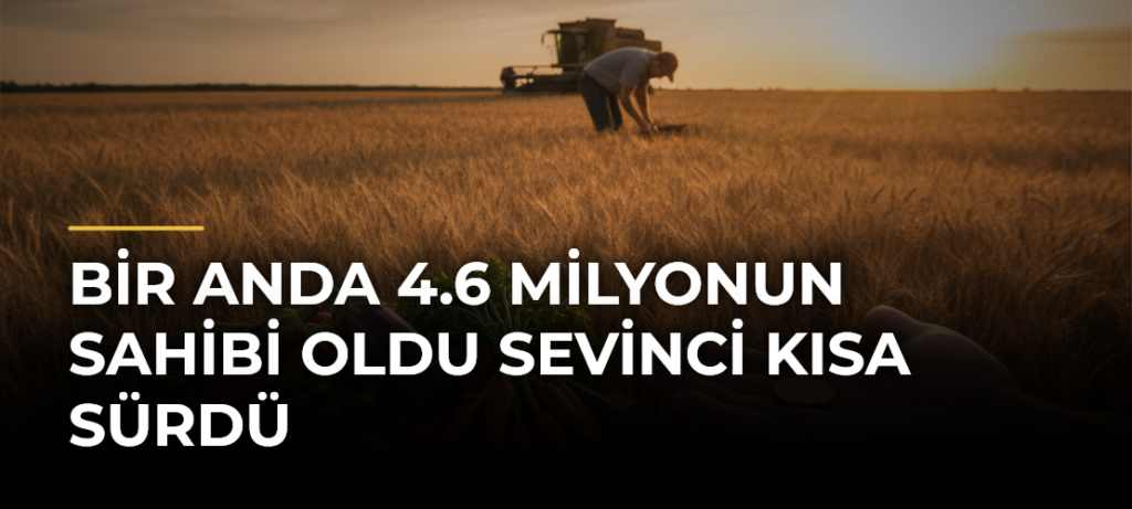 Bir anda 4.6 milyonun sahibi oldu sevinci kısa sürdü
