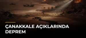Çanakkale Açıklarında Deprem
