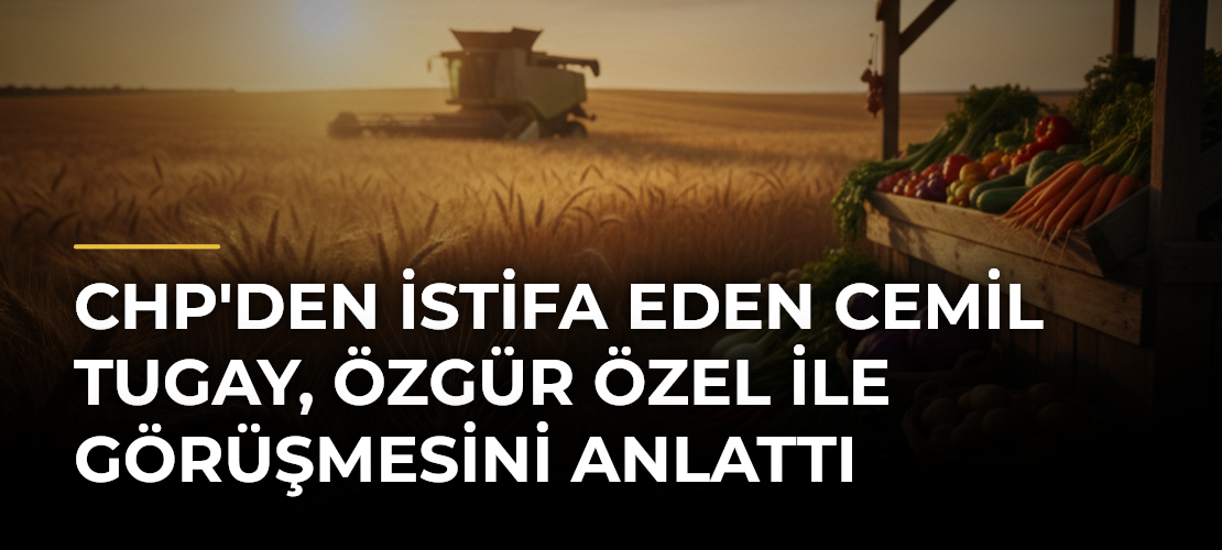 CHP'den İstifa Eden Cemil Tugay, Özgür Özel ile Görüşmesini Anlattı
