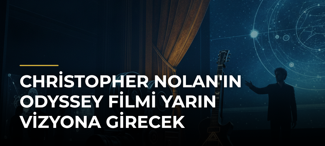 Christopher Nolan'ın Odyssey Filmi Yarın Vizyona Girecek - Mirat Haber