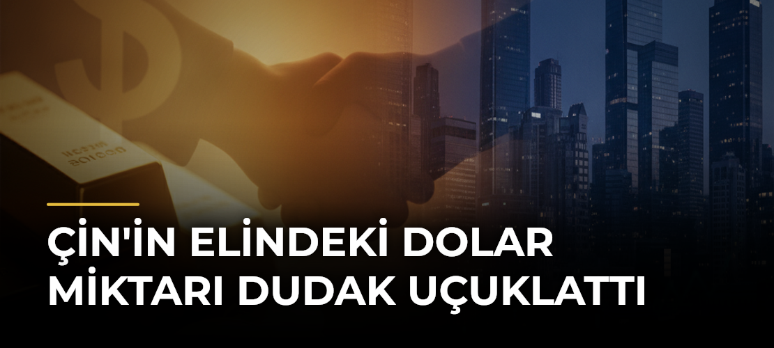 Çin'in Elindeki Dolar Miktarı Dudak Uçuklattı