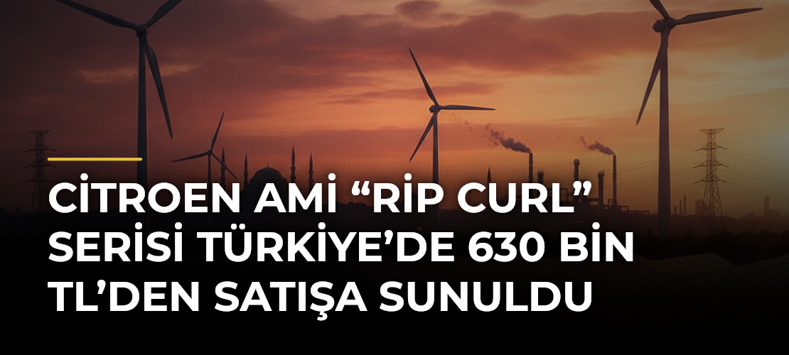 Citroen Ami “Rip Curl” serisi Türkiye’de 630 bin TL’den satışa sunuldu