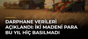 Darphane Verileri Açıklandı: İki Madeni Para Bu Yıl Hiç Basılmadı