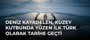 Deniz Kayadelen, Kuzey Kutbunda Yüzen İlk Türk Olarak Tarihe Geçti