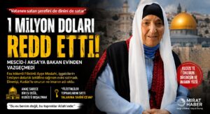 Mescidi Aksa’nın Dibindeki Evi için 1 Milyon Doları Reddetti