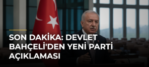 Son Dakika: Devlet Bahçeli’den YENİ Parti Açıklaması