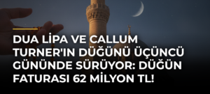 Dua Lipa ve Callum Turner’ın düğünü üçüncü gününde sürüyor: Düğün faturası 62 milyon TL!