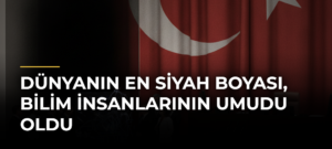 Dünyanın En Siyah Boyası, Bilim İnsanlarının Umudu Oldu
