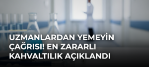 Uzmanlardan Yemeyin Çağrısı! En Zararlı Kahvaltılık Açıklandı