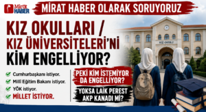 KIZ OKULLARI /KIZ ÜNİVERSİTELERİ’Nİ