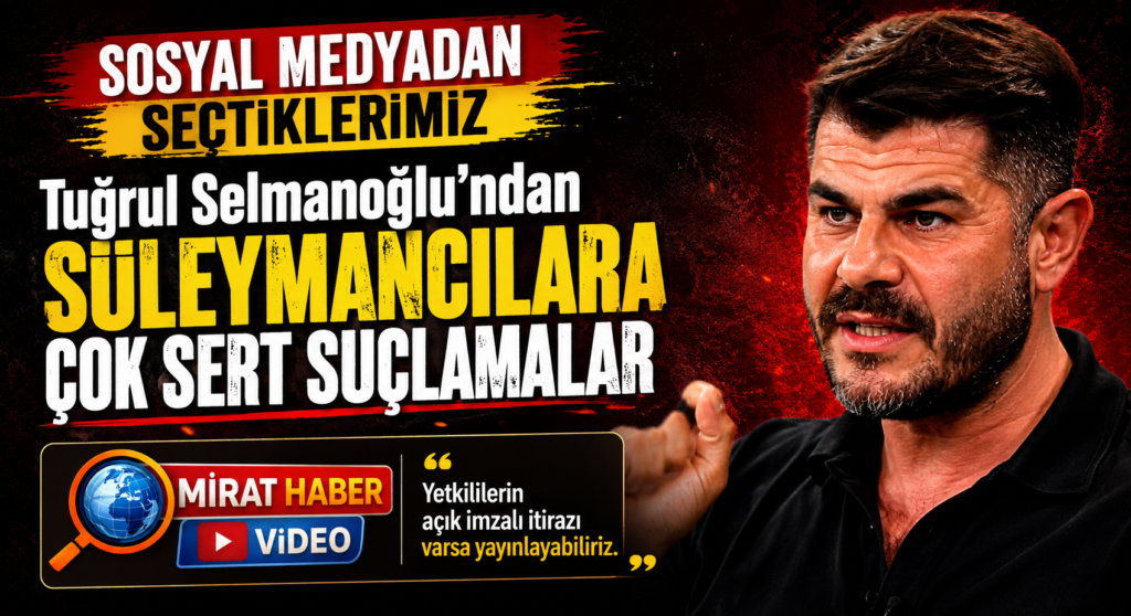 Tuğrul Selmanoğlu’ndan Süleymancılara Çok Sert Suçlamalar