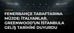 Fenerbahçe taraftarına müjde: İtalyanlar, Greenwood’un İstanbula geliş tarihini duyurdu