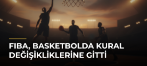FIBA, basketbolda kural değişikliklerine gitti