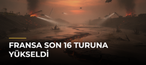 Fransa son 16 turuna yükseldi