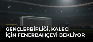 Gençlerbirliği, kaleci için Fenerbahçeyi bekliyor
