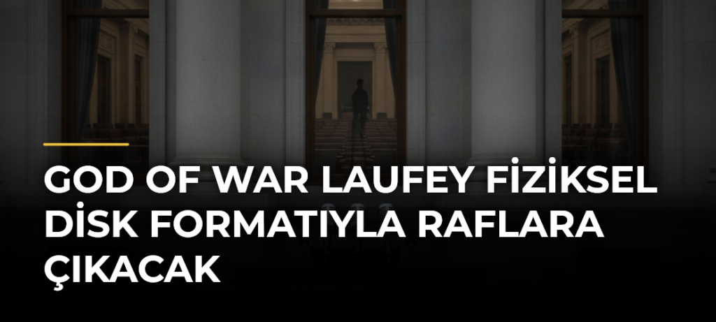 God of War Laufey Fiziksel Disk Formatıyla Raflara Çıkacak