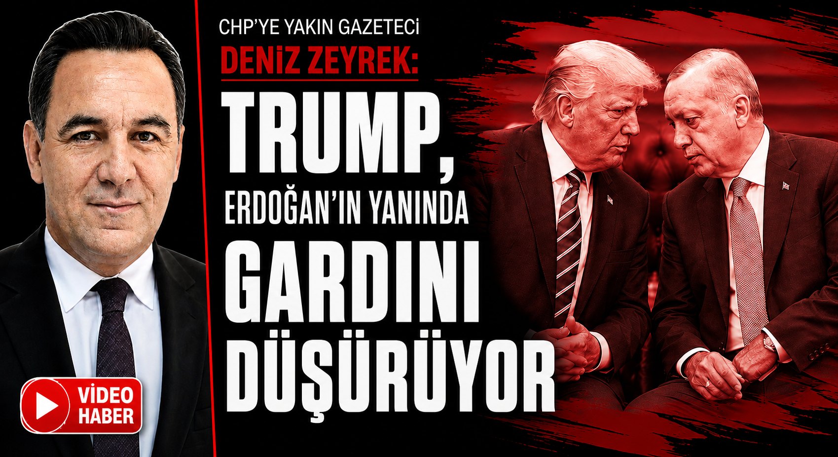 Trump ve Erdoğan Görüşmesine Dair Dikkat Çeken Yorum