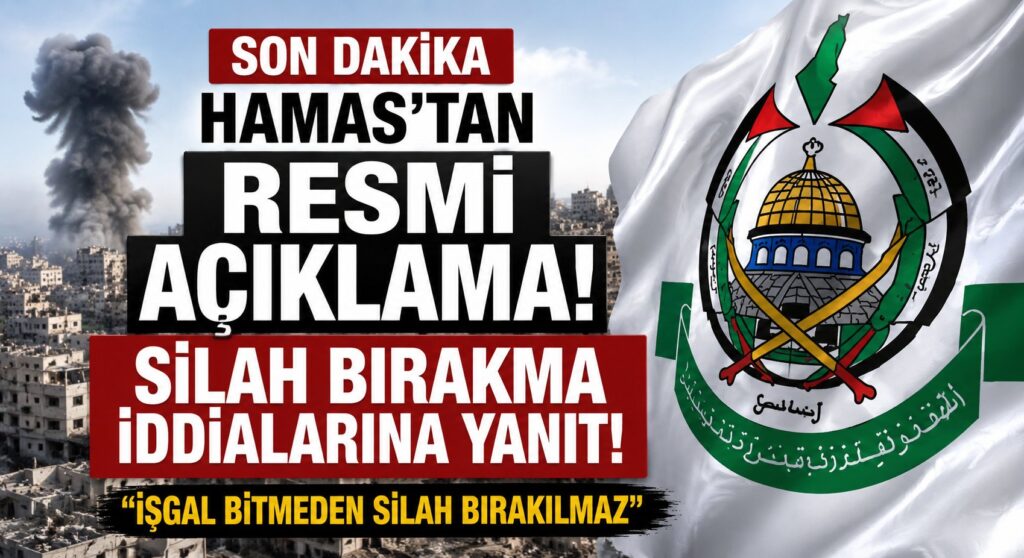 Hamas’tan Silah Bırakma İddialarına Resmi Yanıt