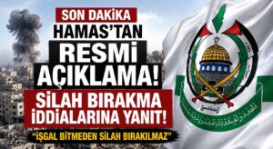 Hamas’tan Silah Bırakma İddialarına Resmi Yanıt