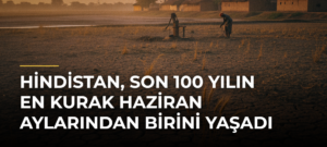 Hindistan, Son 100 Yılın En Kurak Haziran Aylarından Birini Yaşadı