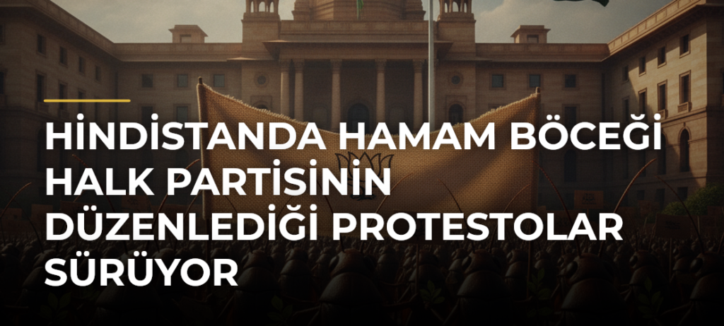 Hindistanda Hamam Böceği Halk Partisinin Düzenlediği Protestolar Sürüyor