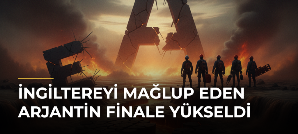 İngiltereyi Mağlup Eden Arjantin Finale Yükseldi