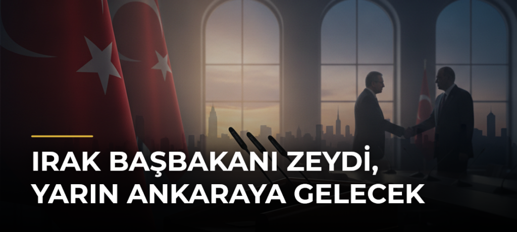 Irak Başbakanı Zeydi, yarın Ankaraya gelecek