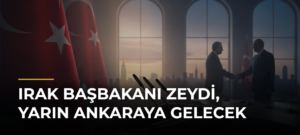 Irak Başbakanı Zeydi, yarın Ankaraya gelecek