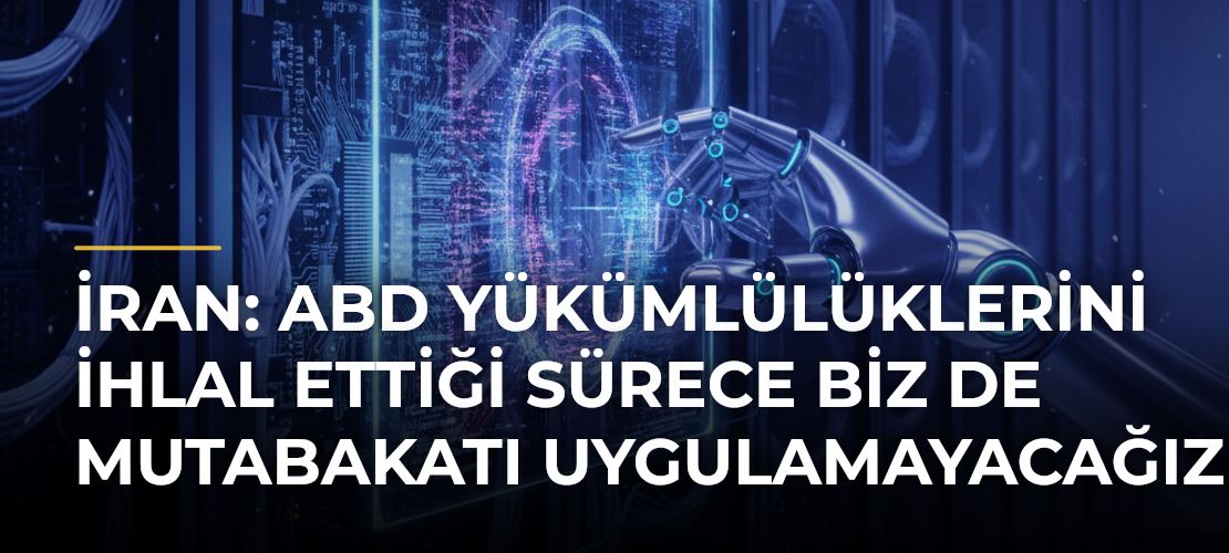 İran: ABD yükümlülüklerini ihlal ettiği sürece biz de mutabakatı uygulamayacağız - Mirat Haber