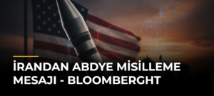 İrandan ABDye Misilleme Mesajı – Bloomberght