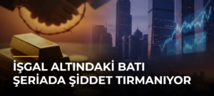 İşgal Altındaki Batı Şeriada Şiddet Tırmanıyor