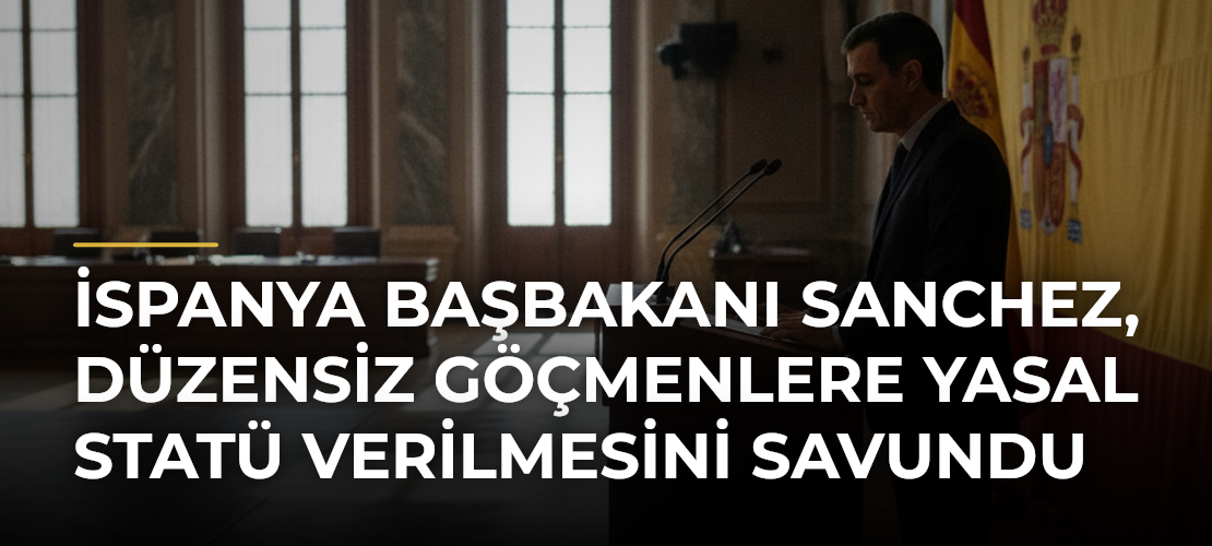 İspanya Başbakanı Sanchez, düzensiz göçmenlere yasal statü verilmesini savundu - Mirat Haber