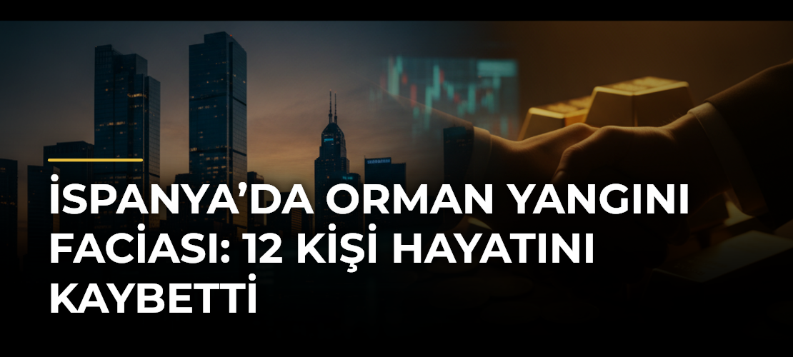 İspanya’da Orman Yangını Faciası: 12 Kişi Hayatını Kaybetti