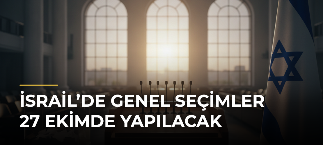 İsrail’de genel seçimler 27 Ekimde yapılacak - Mirat Haber