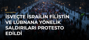 İsveçte İsrailin Filistin ve Lübnana Yönelik Saldırıları Protesto Edildi