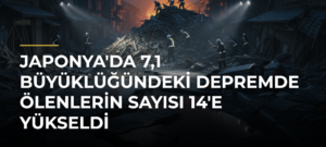 Japonya’da 7,1 Büyüklüğündeki Depremde Ölenlerin Sayısı 14’e Yükseldi