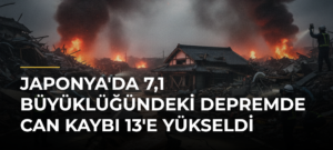 Japonya’da 7,1 Büyüklüğündeki Depremde Can Kaybı 13’e Yükseldi