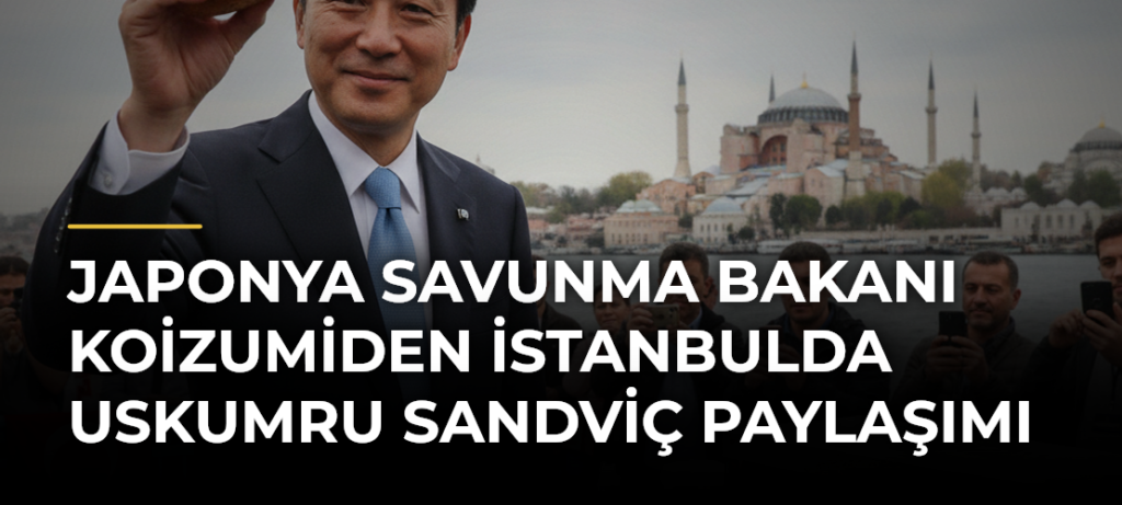 Japonya Savunma Bakanı Koizumiden İstanbulda uskumru sandviç paylaşımı