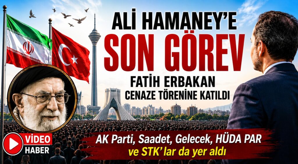 Türk Siyasi Heyeti, Ali Hamaney’in Cenaze Törenine Katıldı