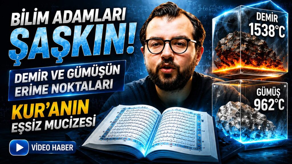 Demir ve Gümüşün Erime Noktaları ve Kur’anla Eşleşmesi
