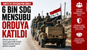 6 Bin SDG Mensubu Suriye Ordusuna Entegre Edildi